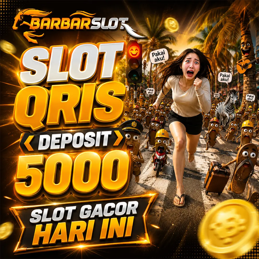 BARBARSLOT: Slot Qris Deposit 5000 Terbaru Sebagai Link depo 5k Tercepat Tahun ini